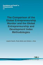 The Comparison of the Global Entrepreneurship Monitor and the Global Entrepreneurship and Development Index Methodologies
