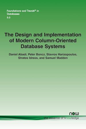 The Design and Implementation of Modern Column-Oriented Database Systems