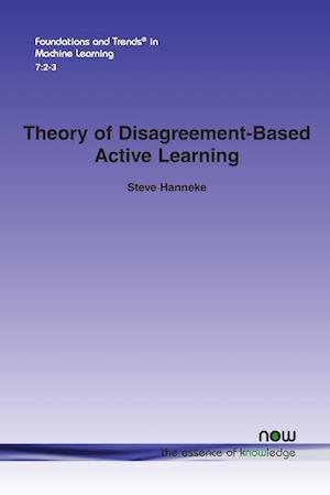 Theory of Disagreement-Based Active Learning