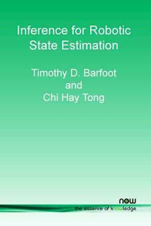 Inference for Robotic State Estimation