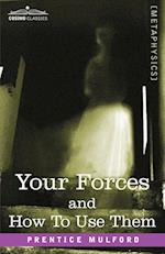 Your Forces and How to Use Them