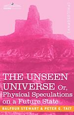 The Unseen Universe, or Physical Speculations on a Future State