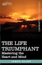The Life Triumphant