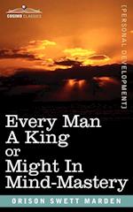 Every Man a King or Might in Mind-Mastery