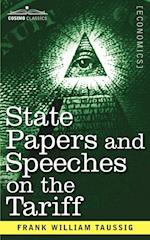 State Papers and Speeches on the Tariff