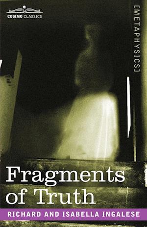 Fragments of Truth