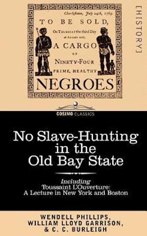 NO SLAVE-HUNTING IN THE OLD BA