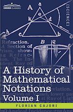 A History of Mathematical Notations, Volume I