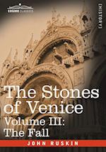 The Stones of Venice - Volume III