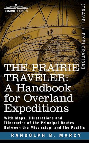 The Prairie Traveler, a Handbook for Overland Expeditions