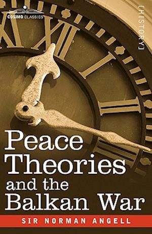 Peace Theories and the Balkan War