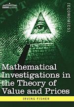 Mathematical Investigations in the Theory of Value and Prices, and Appreciation and Interest