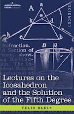 Lectures on the Icosahedron and the Solution of the Fifth Degree