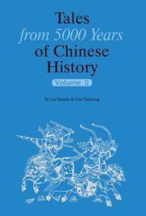 Tales from 5000 Years of Chinese History Volume II
