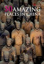 50 Amazing Places in China
