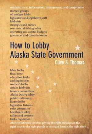 How to Lobby Alaska State Government