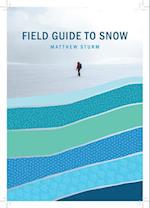 A Field Guide to Snow