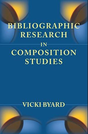 Bibliographic Research in Composition Studies