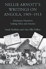Nellie Arnott's Writings on Angola, 1905-1913