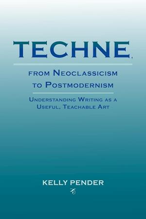 Techne, from Neoclassicism to Postmodernism