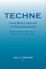 Techne, from Neoclassicism to Postmodernism