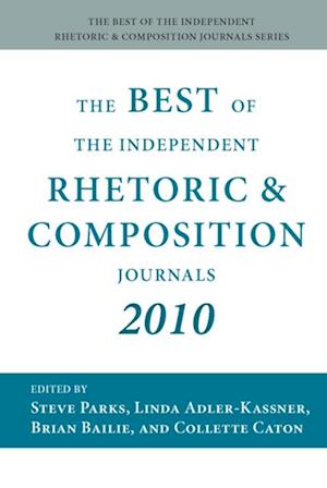 Best of the Independent Rhetoric and Composition Journals 2010, The