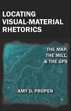 Locating Visual-Material Rhetorics