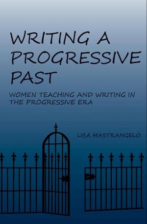 Writing a Progressive Past