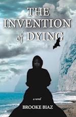 The Invention of Dying