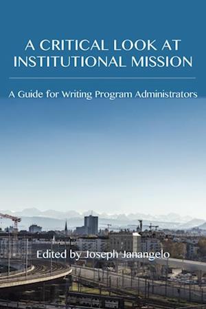 Critical Look at Institutional Mission, A