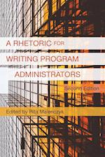 A Rhetoric for Writing Program Administrators (2nd Edition)