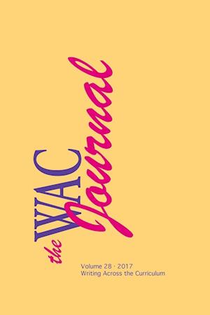 WAC Journal 28 (Fall 2017)