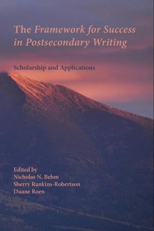 Framework for Success in Postsecondary Writing, The