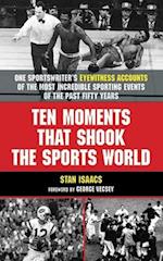 Ten Moments That Shook the Sports World