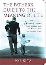 The Father's Guide to the Meaning of Life