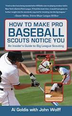 How to Make Pro Baseball Scouts Notice You
