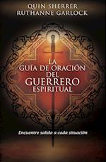 La Guía de Oración del Guerrero Espiritual