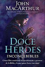 Doce Heroes Inconcebibles