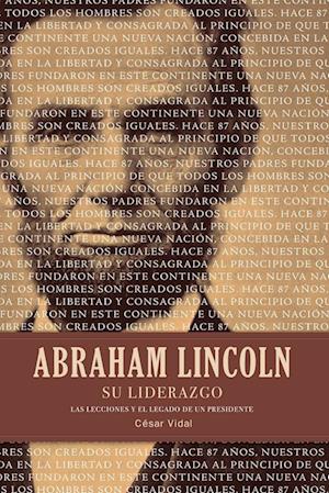 Abraham Lincoln su Liderazgo