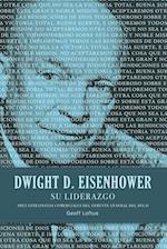 Dwight D. Eisenhower su liderazgo