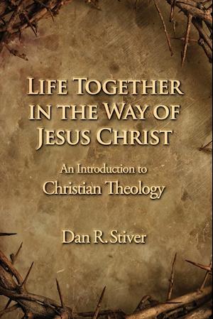 Life Together in the Way of Jesus Christ