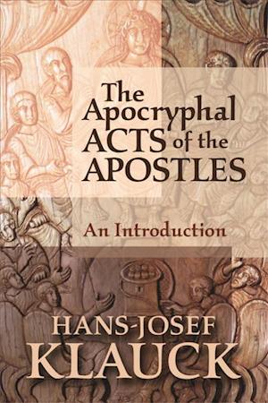 The Apocryphal Acts of the Apostles