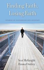 Finding Faith, Losing Faith