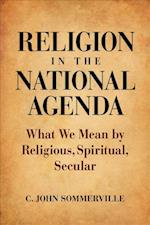 Sommerville, C: Religion in the National Agenda