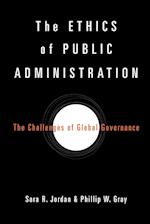 The Ethics of Public Administration