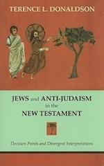 Donaldson, T: Jews and Anti-Judaism in the New Testament