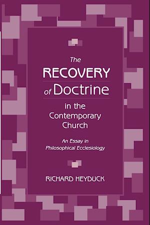 The Recovery of Doctrine in the Contemporary Church