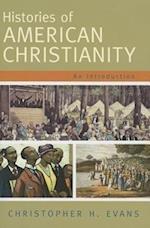Histories of American Christianity