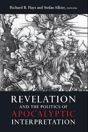 Revelation and the Politics of Apocalyptic Interpretation