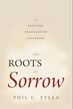 The Roots of Sorrow